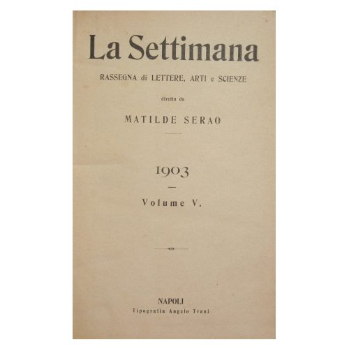 La Settimana. 1903 - Vol. V