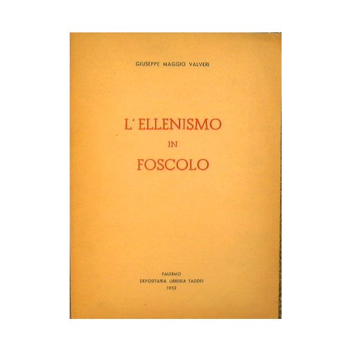 L' Ellenismo in Foscolo
