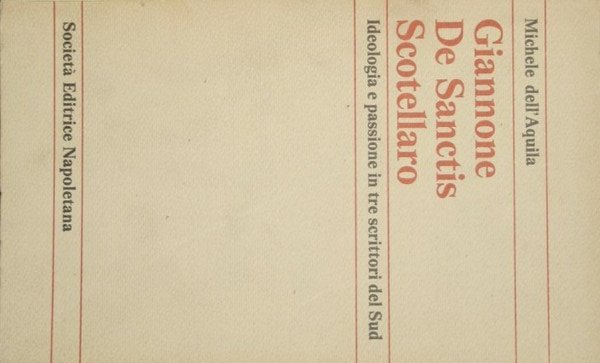 Giannone. De Sanctis. Scotellaro