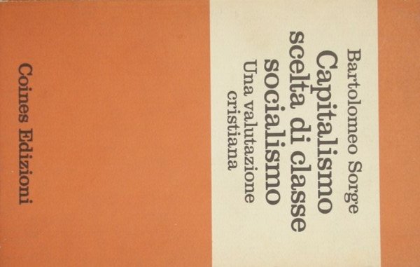 Capitalismo, scelta di classe, socialismo