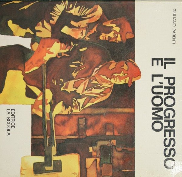 Il progresso e l'uomo