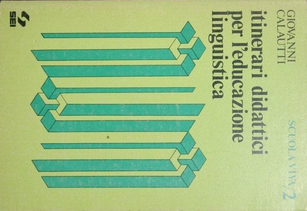 Itinerari didattici per l'educazione linguistica