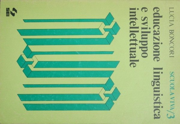 Educazione linguistica e sviluppo intellettuale