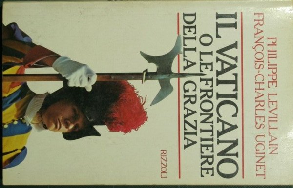 Il Vaticano o le frontiere della Grazia