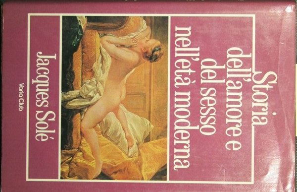 Storia dell'amore e del sesso nell'età moderna