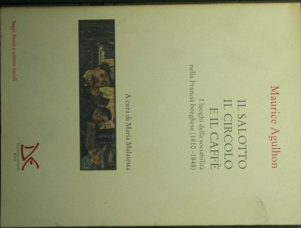 Il salotto, il circolo e il caffè - I luoghi …