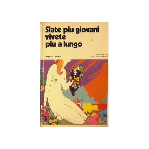 Siate più giovani vivete più a lungo.