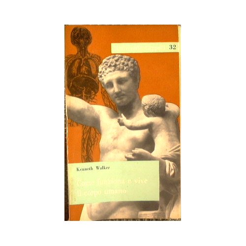 Come funziona e vive il corpo umano