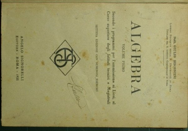 Algebra. Vol. I; Lezioni di matematica finanziaria e attuariale; Tavole …