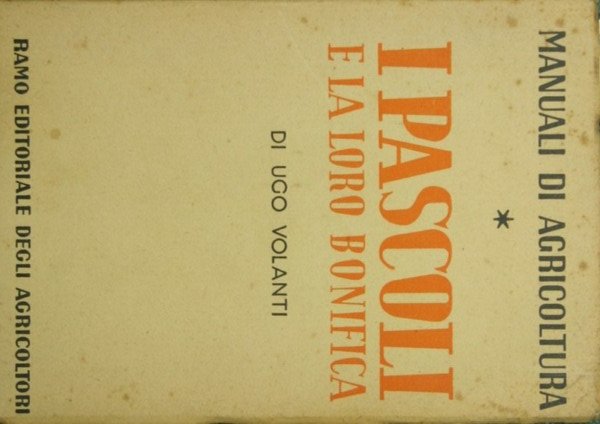 I pascoli e la loro bonifica