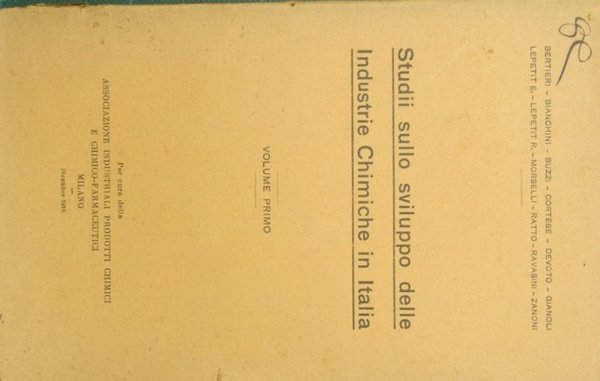 Studii sullo sviluppo delle Industrie chimiche in Italia. Vol. I