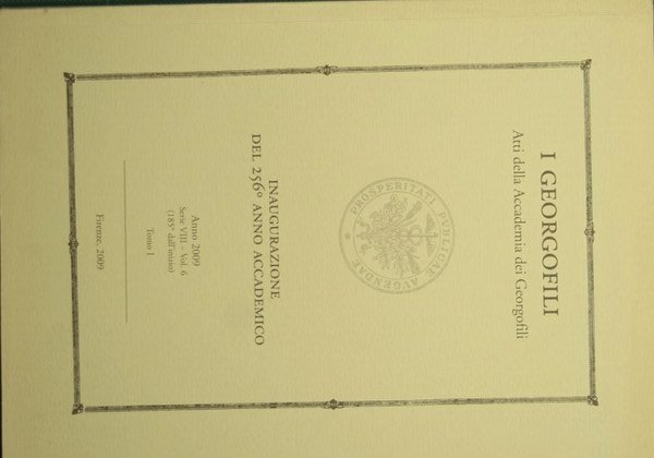 I georgofili - Inaugurazione del 256° anno accademico - Anno …