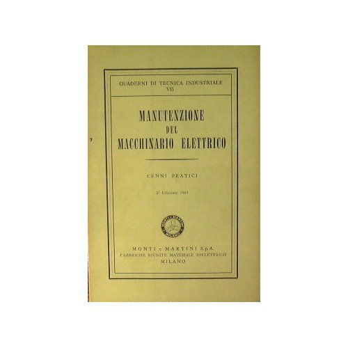 Manutenzione del macchinario elettrico. Cenni pratici
