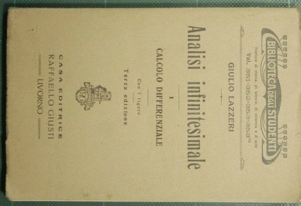 Analisi infinitesimale - Vol. I Calcolo differenziale