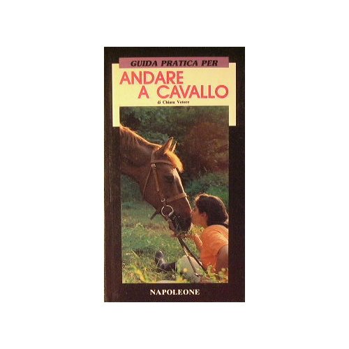 Guida pratica per andare a cavallo
