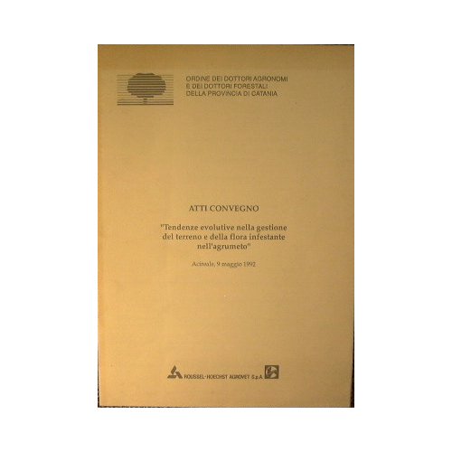 Atti convegno: 'Tendenze evolutive nella gestione del terreno e della …