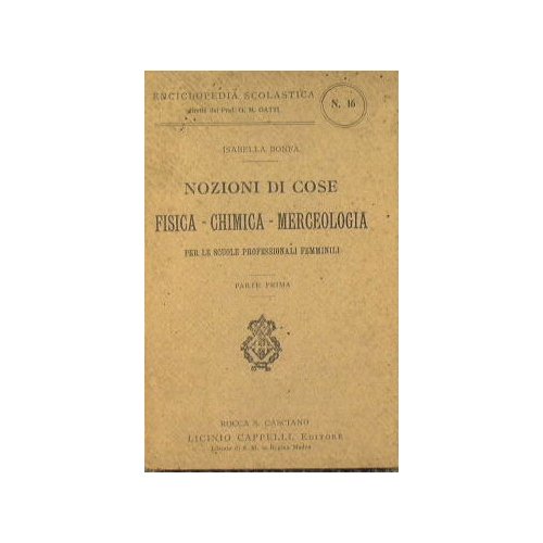 Nozioni di cose, Fisica - Chimica - Merceologia