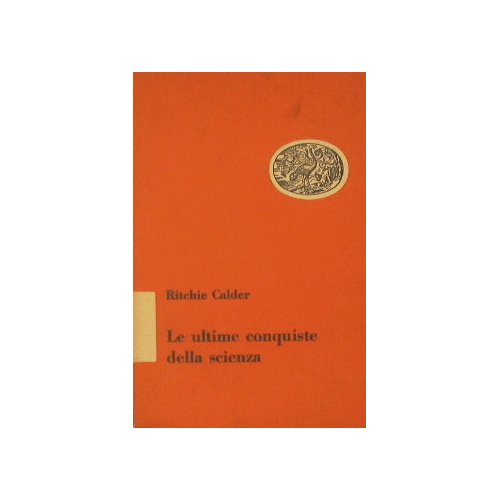 Le ultime conquiste della scienza