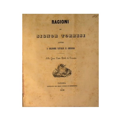 Ragioni del signor Torrisi contro i signori Vitale e Grasso