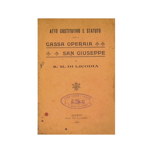 Atto costitutivo e statuto della cassa operaia San Giuseppe in …