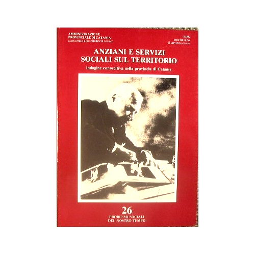 Anziani e servizi sul territorio - indagine conoscitiva nella provincia …