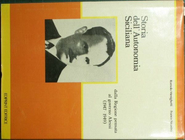 Storia dell'Autonomia siciliana dalla Regione pensata al governo Alessi