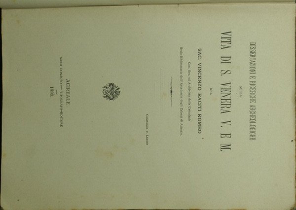 Dissertazioni e ricerche archeologiche sulla Vita di S. Venera V. …