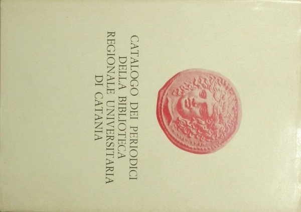 Catalogo dei periodici della Biblioteca Regionale Universitaria di Catania