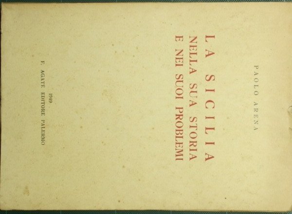 La Sicilia nella sua storia e nei suoi problemi