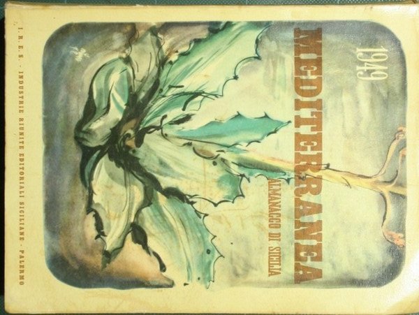 Mediterranea. Almanacco di Sicilia. 1949