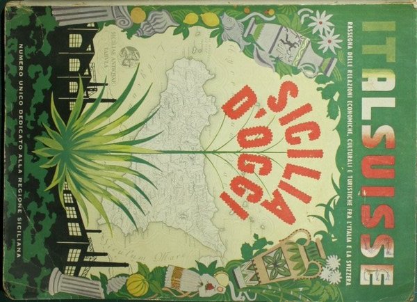 Italsuisse. Numero unico dedicato alla Sicilia d'oggi