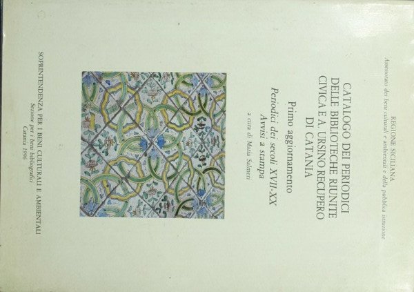 Catalogo dei periodici delle Biblioteche Riunite Civica e A. Ursino …