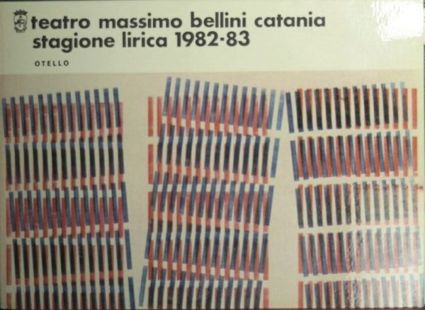 Teatro Massimo Bellini - Catania. Stagione lirica 1982-83 - Otello | Immagine Gallery 1