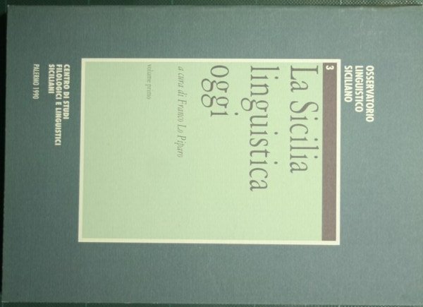 La Sicilia linguistica oggi - Vol. I