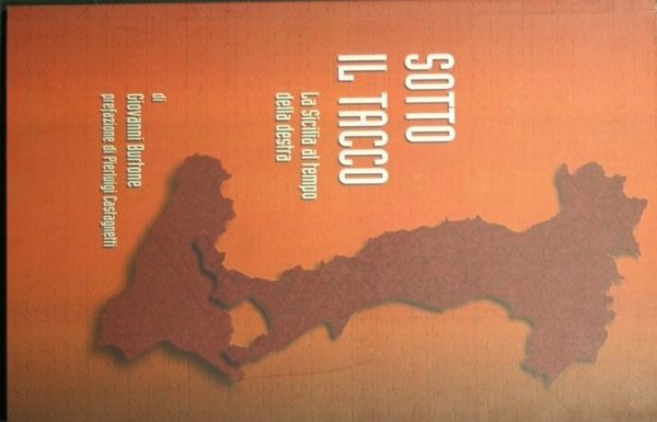 Sotto il tacco - La Sicilia al tempo della destra