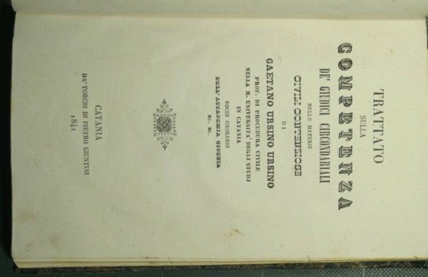 Trattato sulla competenza de' giudici circondariali nelle materie civili contenziose