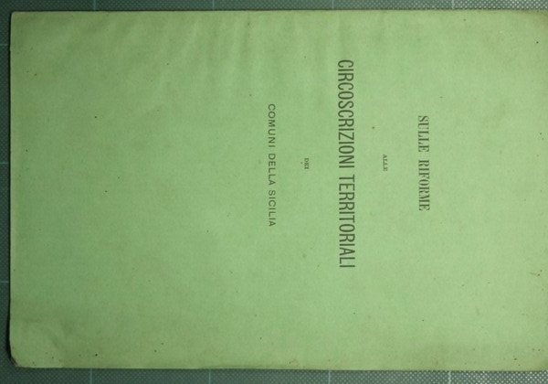 Sulle riforme alle circoscrizioni territoriali dei comuni della Sicilia