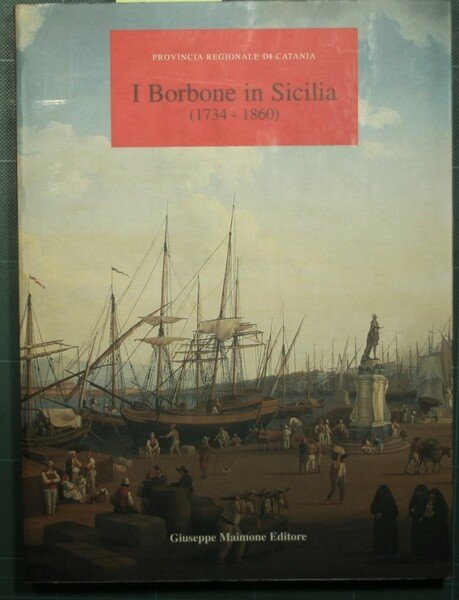 I Borbone in Sicilia (1734-1860)