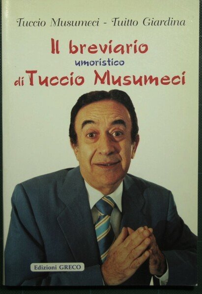 Il breviario (umoristico) di Tuccio Musumeci