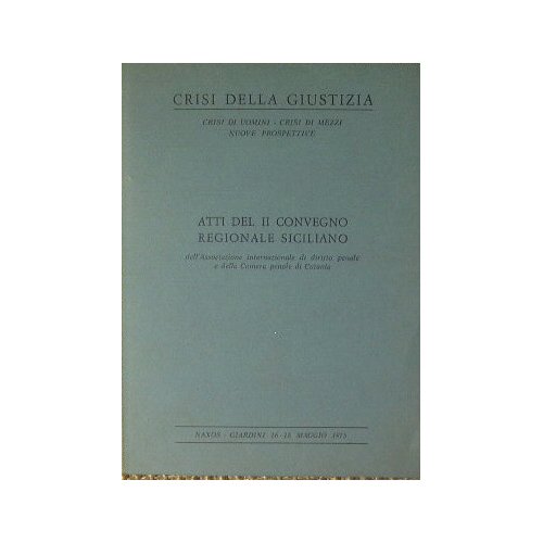 Crisi della giustizia Atti del II convegno regionale siciliano