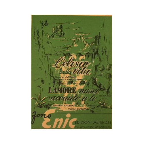 L'Elisir della vita ( valzer allegro ) - L'amore nasce …