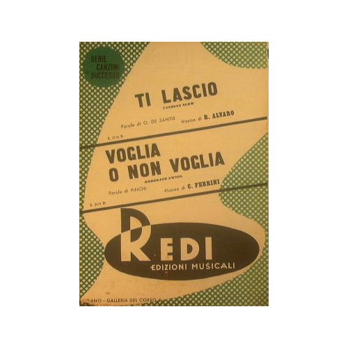 Ti lascio ( canzone slow ) - Voglia o non …