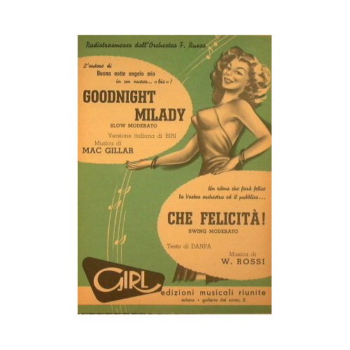 Goodnight Milady ( slow moderato ) - Che felicità ( …