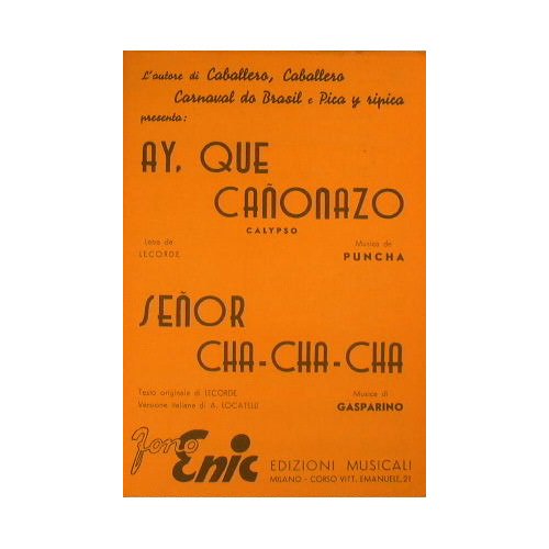 Ay que canonazo ( calypso ) - Senor cha cha …