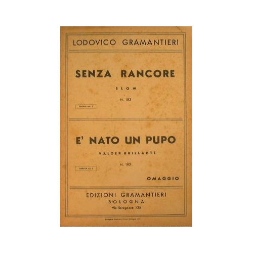 Senza Rancore ( slow ) - E' nato un pupo …