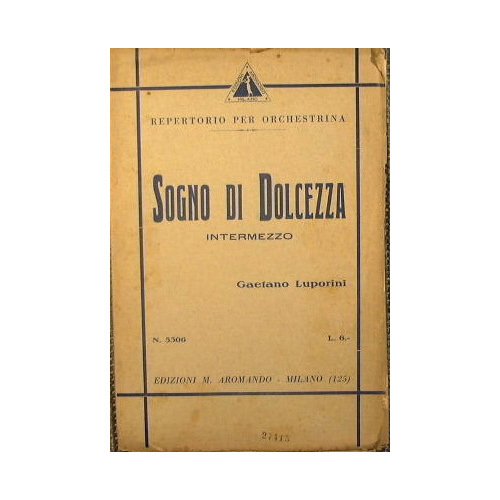 Sogno di Dolcezza ( intermezzo andante moderato )
