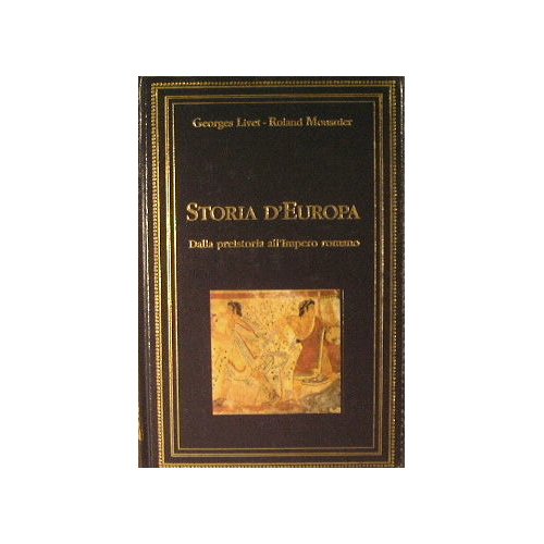 Storia d'Europa. Dalla preistoria all'impero romano.