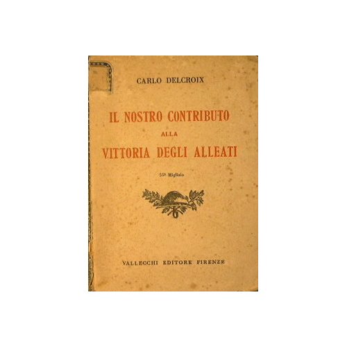 Il nostro contributo alla vittoria degli alleati