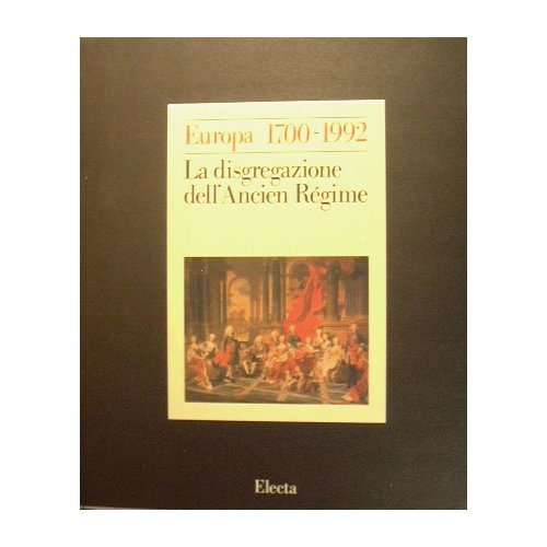 La disgregazione dell'Ancien Régime