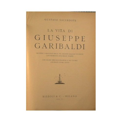 La vita di Giuseppe Garibaldi